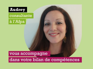 Audrey vous accompagne dans votre bilan de compétences